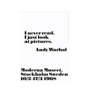 Andy Warhol – Poster "I never read. I just look at pictures" – 2. Wahl