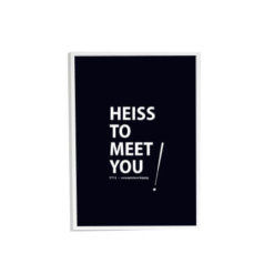 STIL Poster – Heiß to meet you