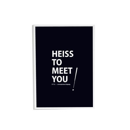 STIL Poster – Heiß to meet you