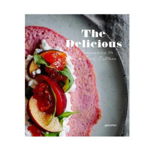 The Delicious – A Companion to New Food Culture
