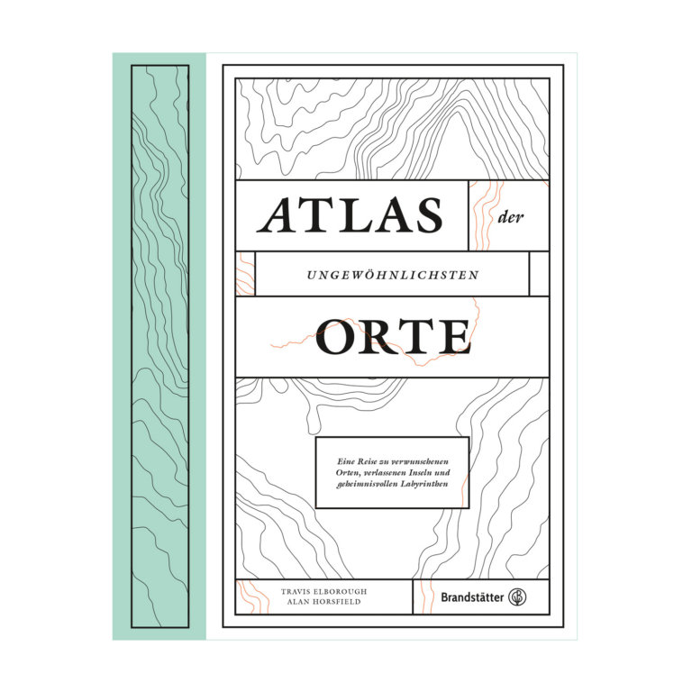 Atlas der ungewöhnlichsten Orte von Travis Elborough