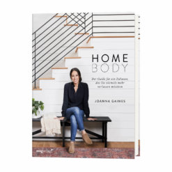 Homebody – Der Guide für ein Zuhause, das Sie niemals mehr verlassen möchten