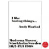Andy Warhol Poster I like broing things 2. Wahl