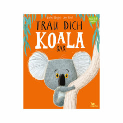 Trau dich, Koalabär