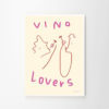 Ruby Hughes Poster Vino Lovers gerahmt weiß