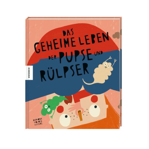 Das geheime Leben der Pupse und Rülpse